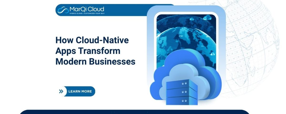 How Cloud Native Apps Transform Modern Businesses
