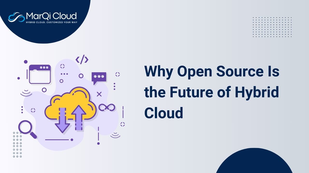 Why Open Source Is the Future of Hybrid Cloud