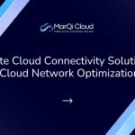 Private Cloud Connectivity Solutions Cloud Network Optimization