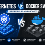 Kubernetes Vs Docker Swarm Which Should You Choose